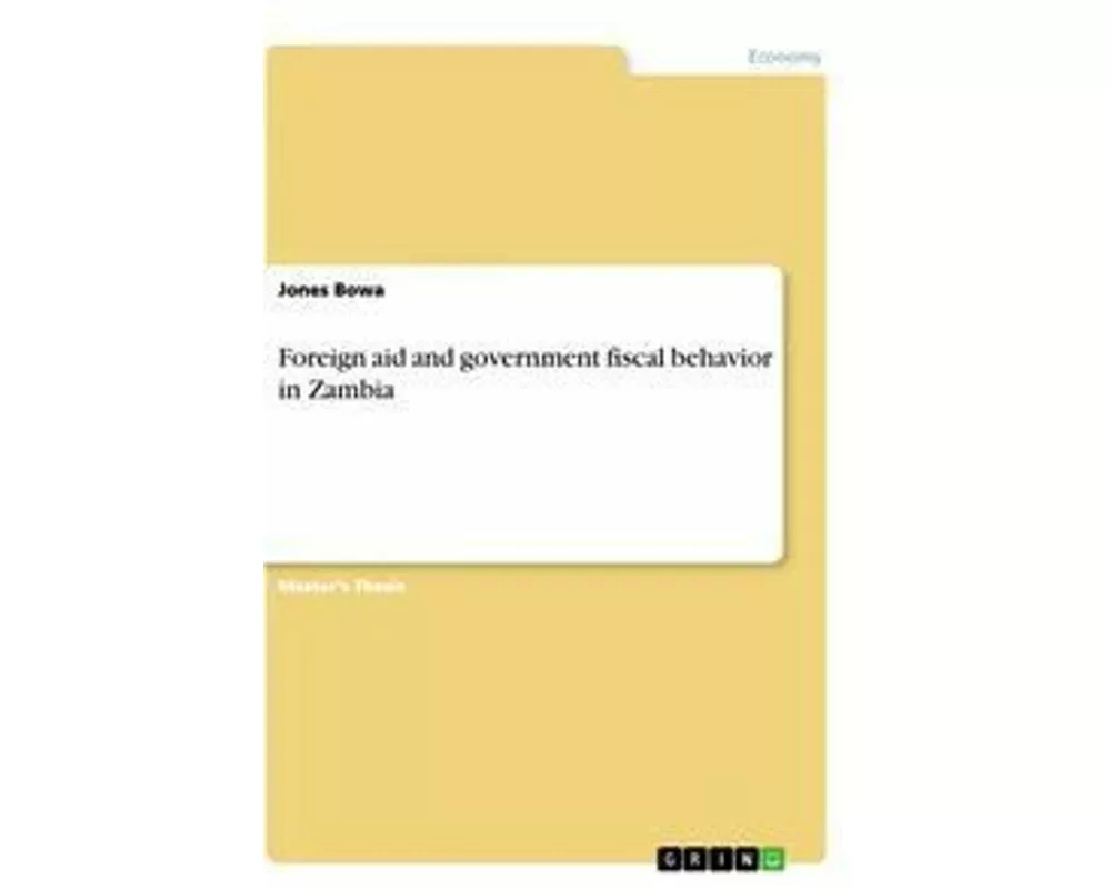 Foreign aid and government fiscal behavior in Zambia