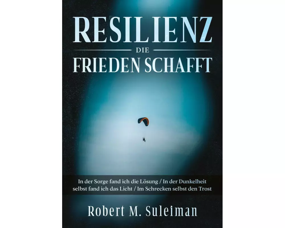 Resilienz die Frieden schafft