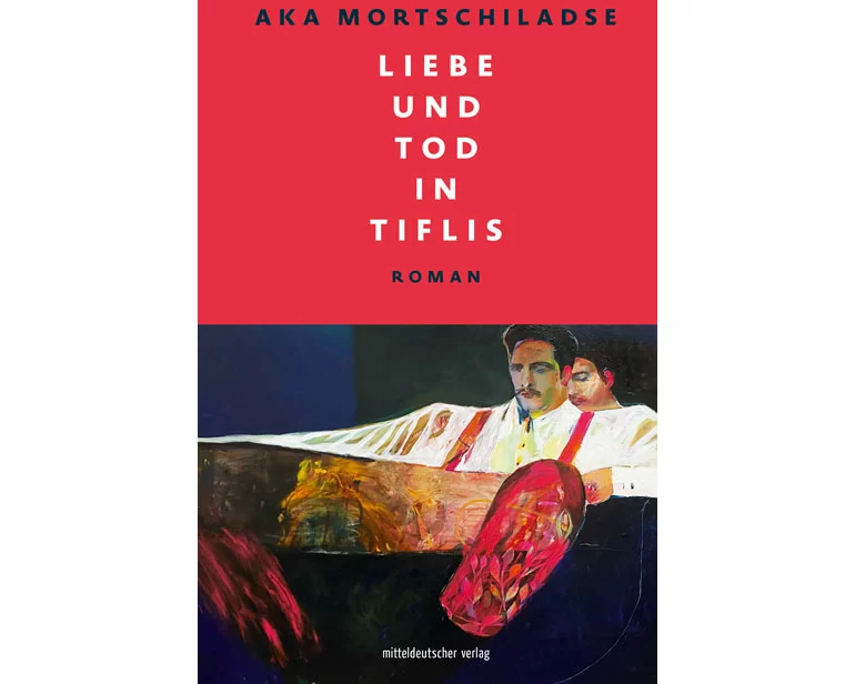 Liebe und Tod in Tiflis