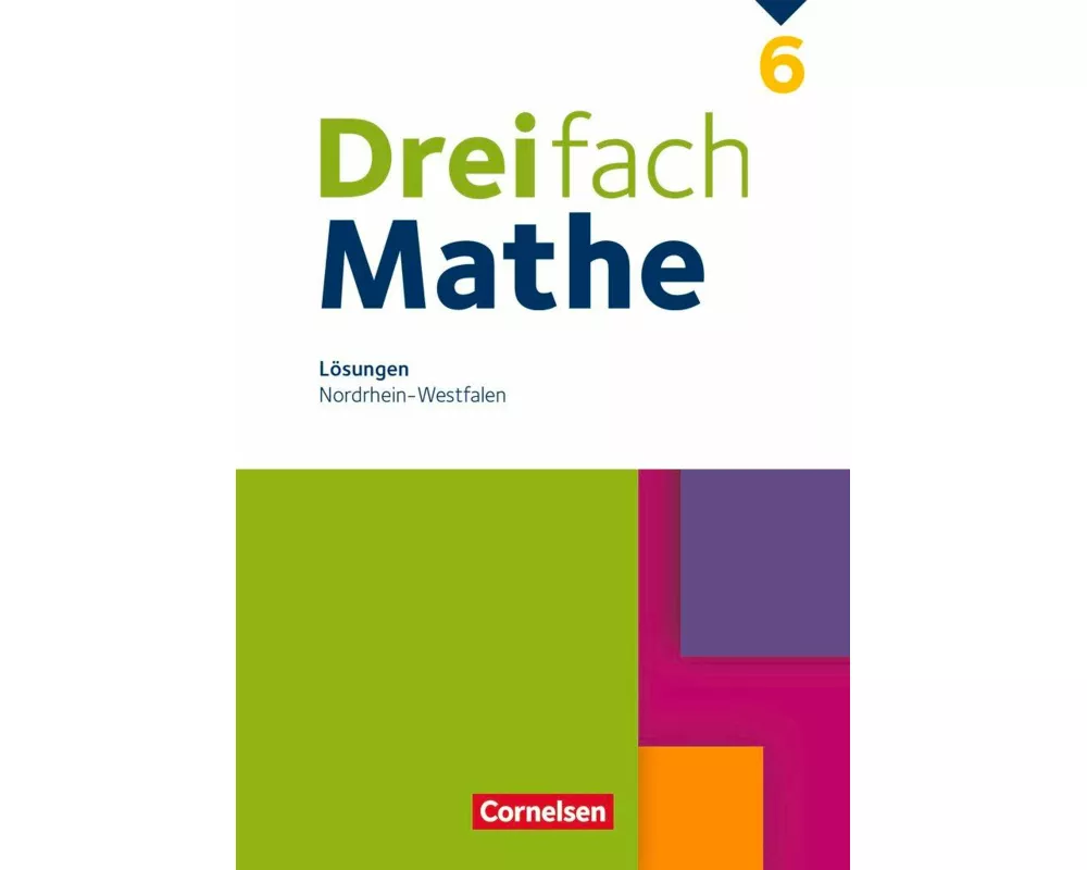 Dreifach Mathe, Nordrhein-Westfalen, 6. Schuljahr, Lösungen zum Schülerbuch