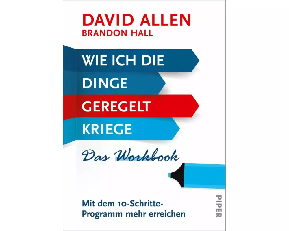 Wie ich die Dinge geregelt kriege – Das Workbook