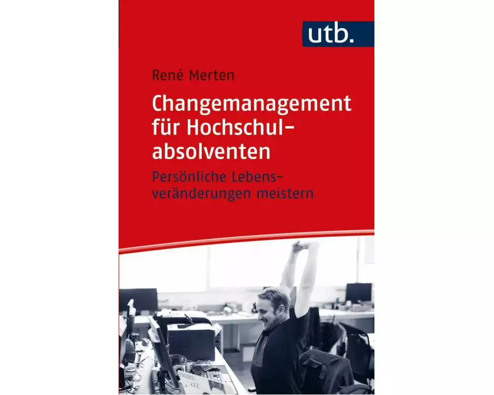 Changemanagement für Hochschulabsolventen