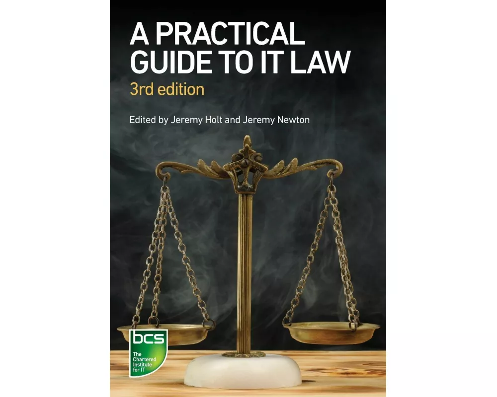 A Practical Guide to IT Law