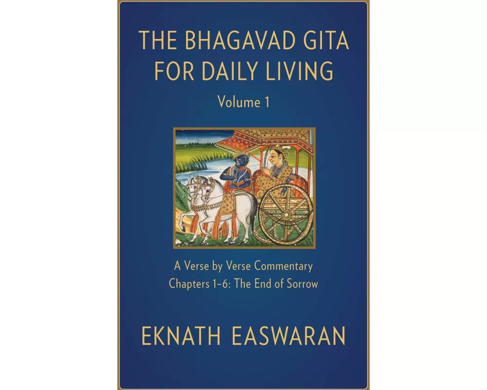 The Bhagavad Gita for Daily Living, Volume 1