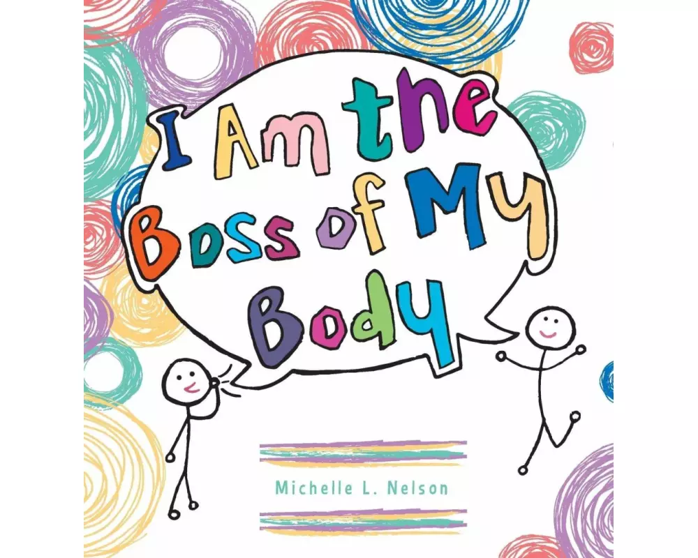 I Am the Boss of My Body