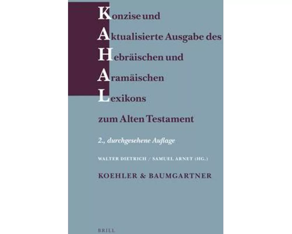 Konzise Und Aktualisierte Ausgabe Des Hebräischen Und Aramäischen Lexikons Zum Alten Testament