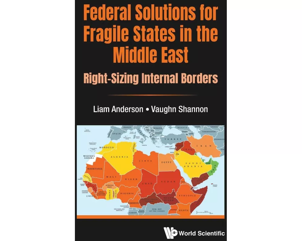Federal Solutions For Fragile States In The Middle East: Right-sizing Internal Borders