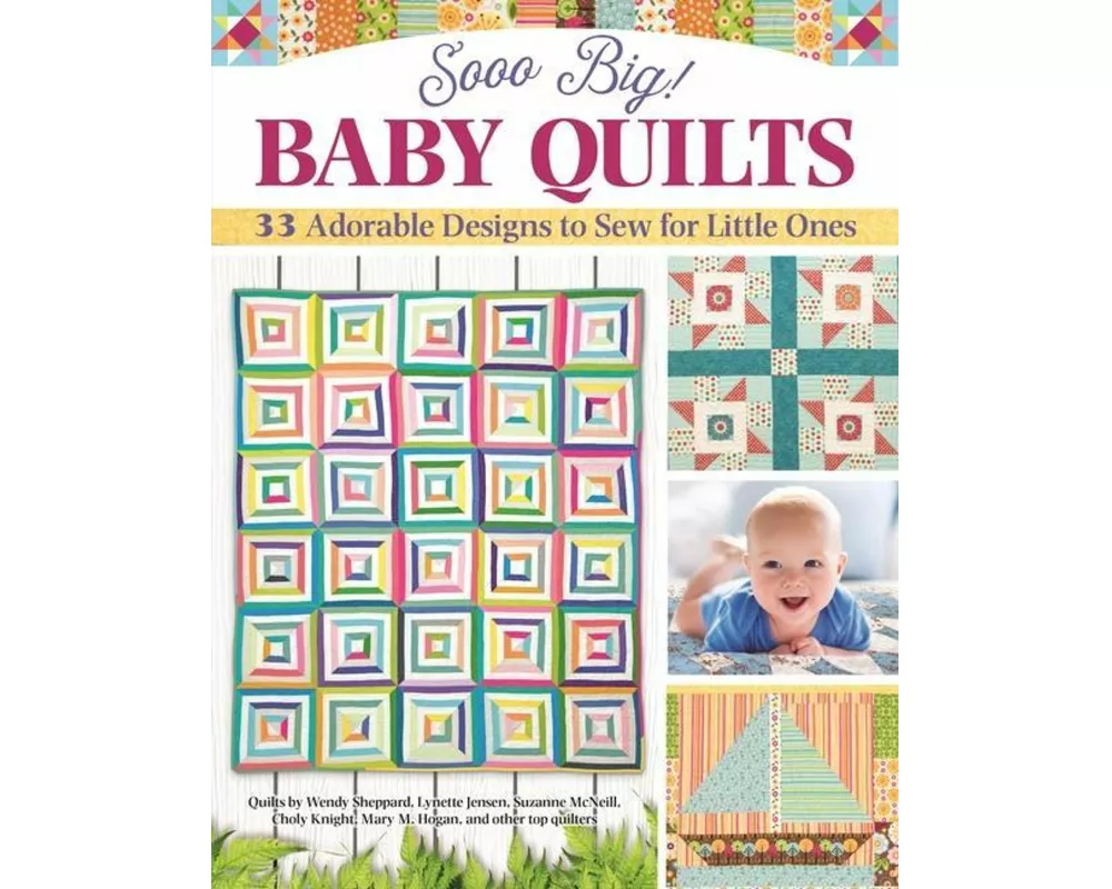 Sooo Big! Baby Quilts