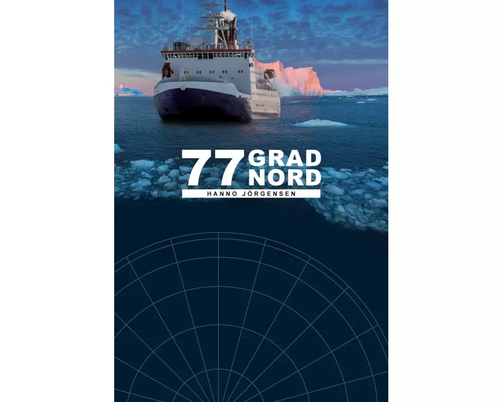 77 Grad Nord