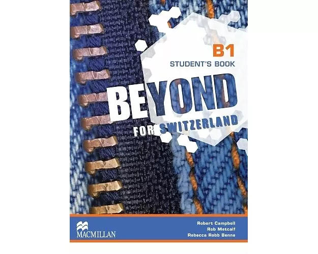 Beyond for Switzerland B1. Student's Book