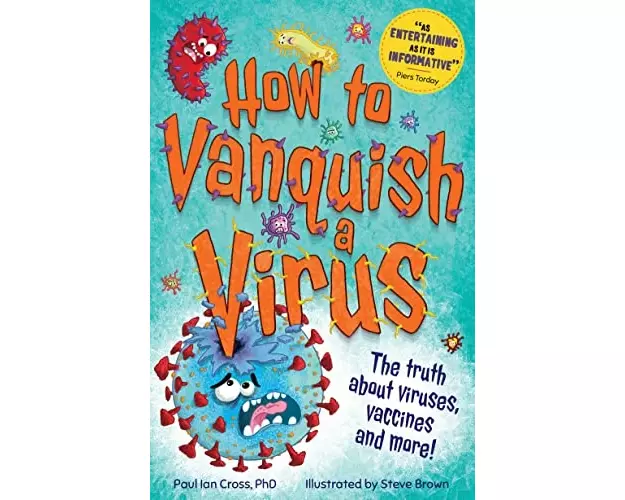 How to Vanquish a Virus
