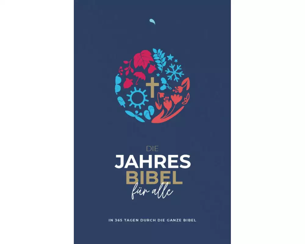 Die Jahresbibel für alle - "Blue Edition"