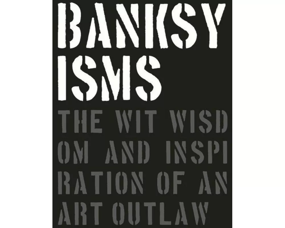 Banksyisms