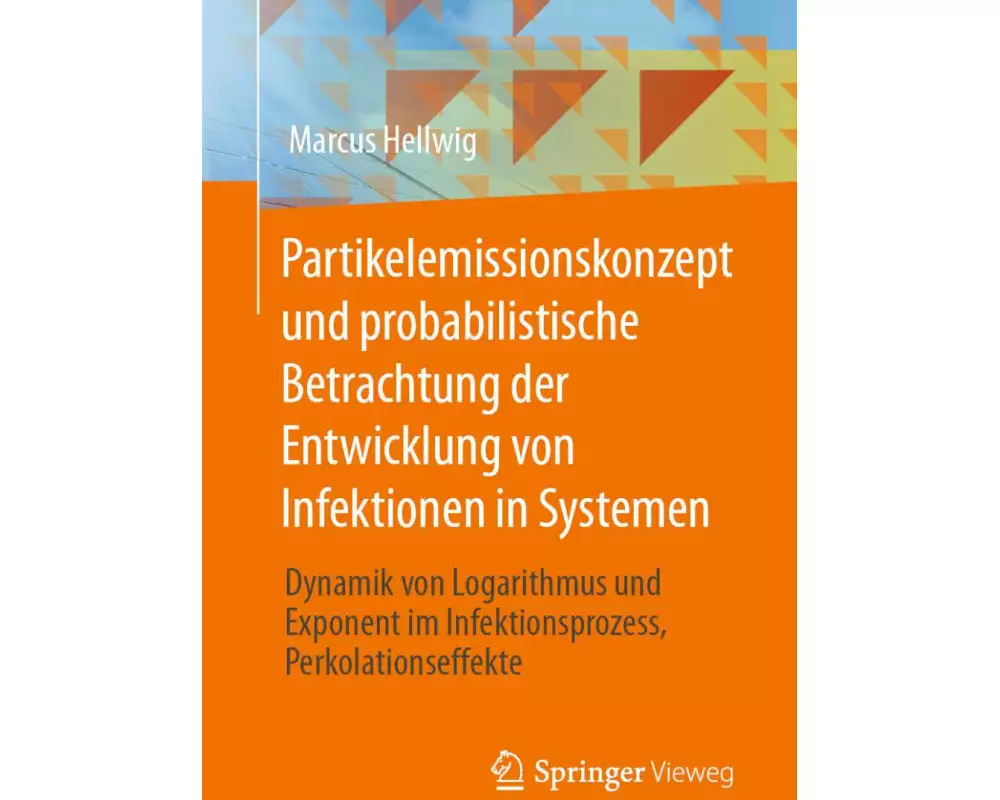 Partikelemissionskonzept und probabilistische Betrachtung der Entwicklung von Infektionen in Systemen