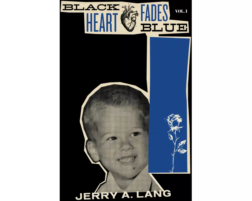 Black Heart Fades Blue: Vol. 1