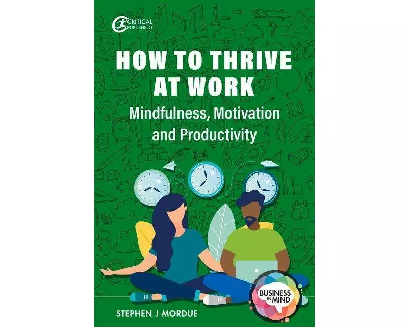 How to Thrive at Work