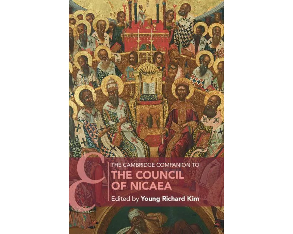 The Cambridge Companion to the Council of Nicaea