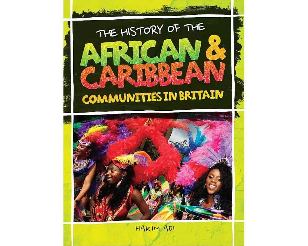 The History Of The African & Caribbean Communities In Britain