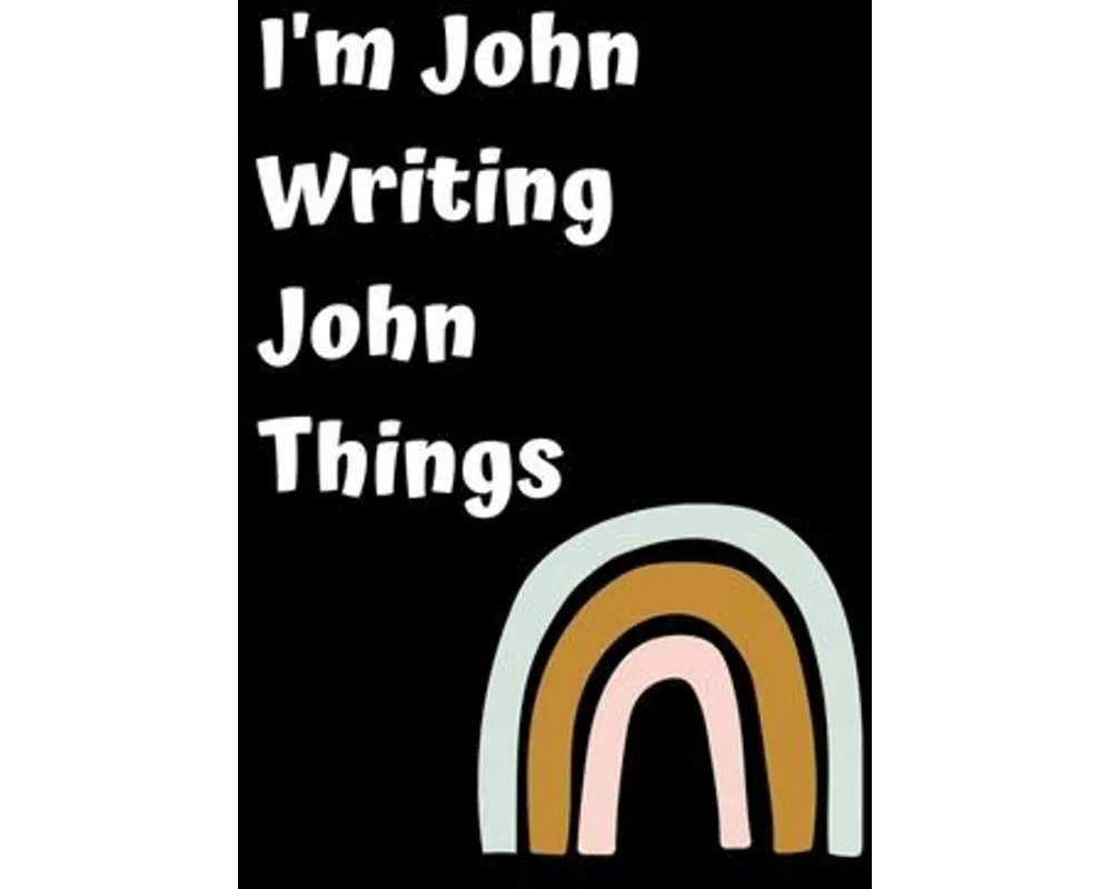 I'm John Writing John Things