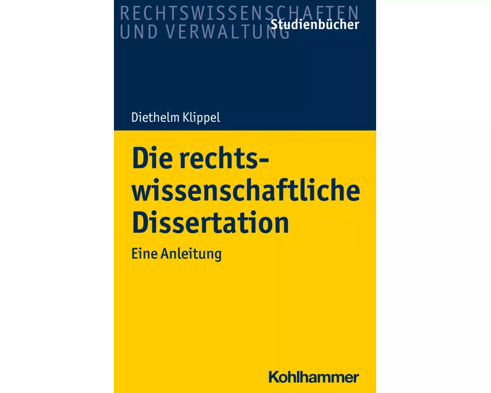 Die rechtswissenschaftliche Dissertation