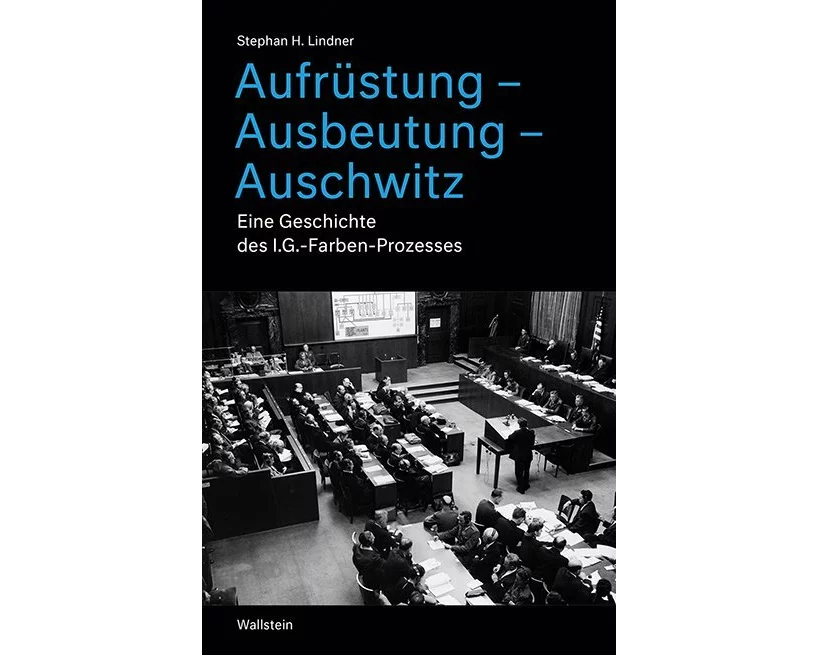 Aufrüstung – Ausbeutung – Auschwitz