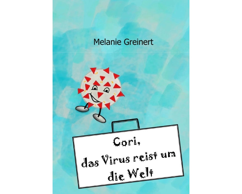 Cori, das Virus reist um die Welt