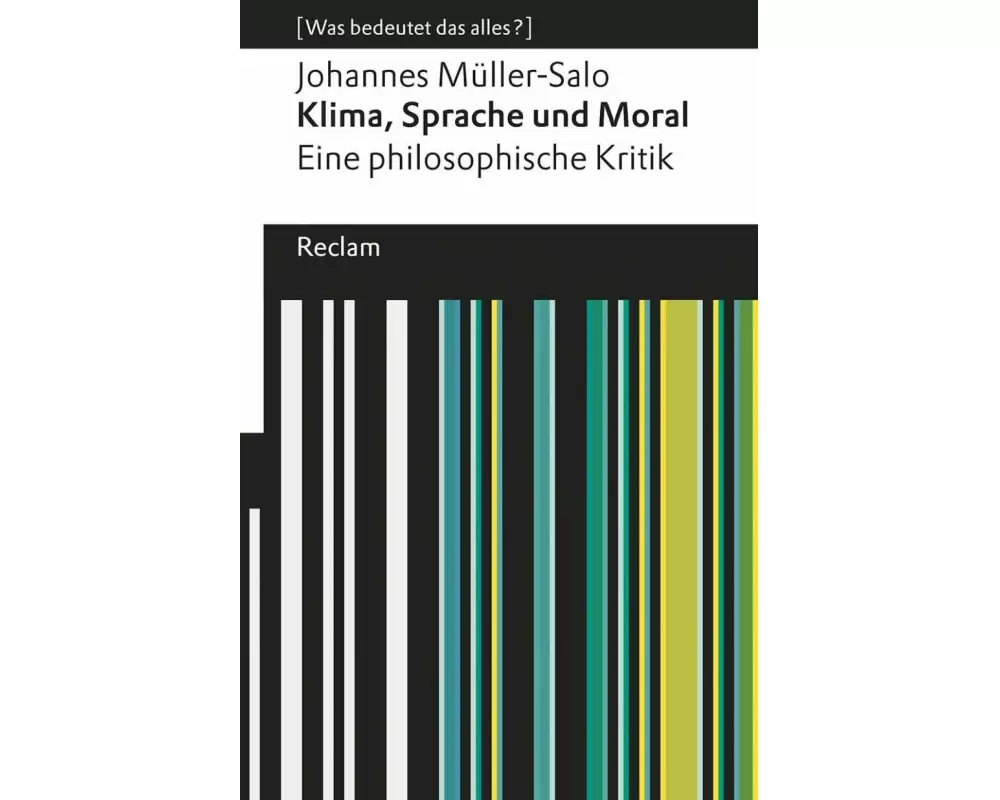 Klima, Sprache und Moral. Eine philosophische Kritik