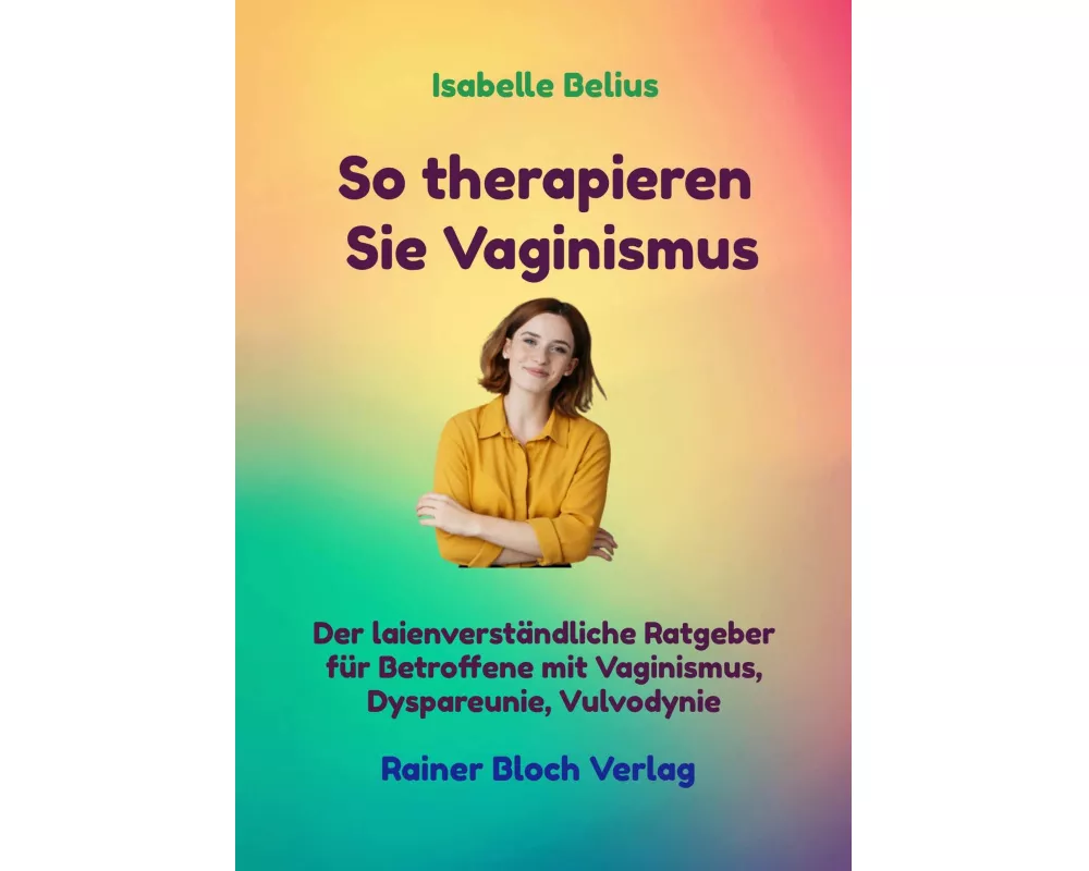 So therapieren Sie Vaginismus