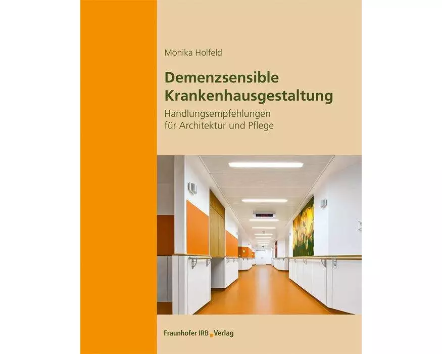 Demenzsensible Krankenhausgestaltung