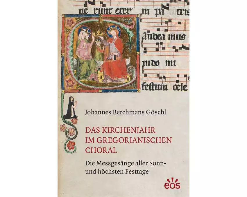 Das Kirchenjahr im gregorianischen Choral