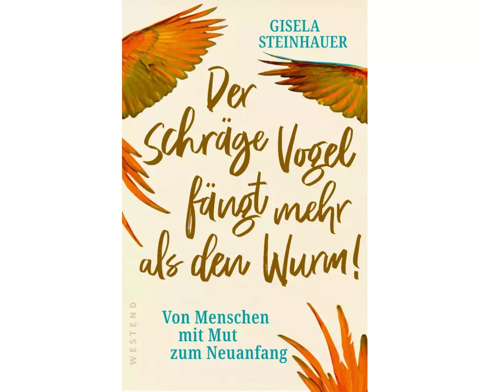 Der schräge Vogel fängt mehr als den Wurm
