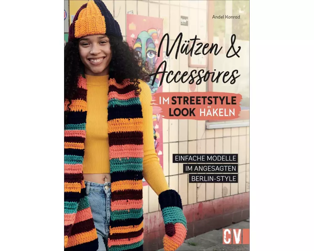 Mützen und Accessoires im Streetstyle Look häkeln