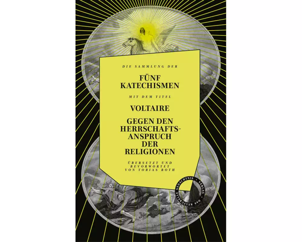 Gegen Den Herrschaftsanspruch Der Religionen. Die FÜnf Katechismen