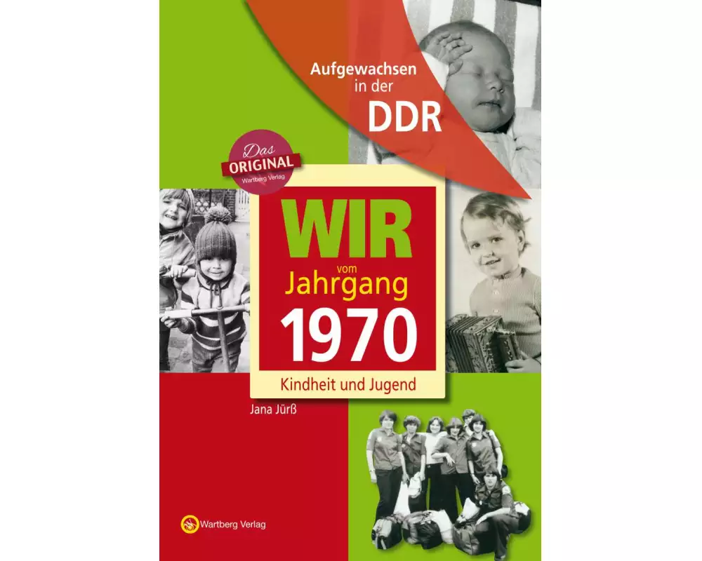 Wir vom Jahrgang 1970. Aufgewachsen in der DDR