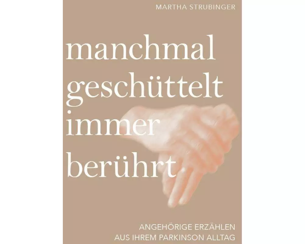 manchmal geschüttelt, immer berührt