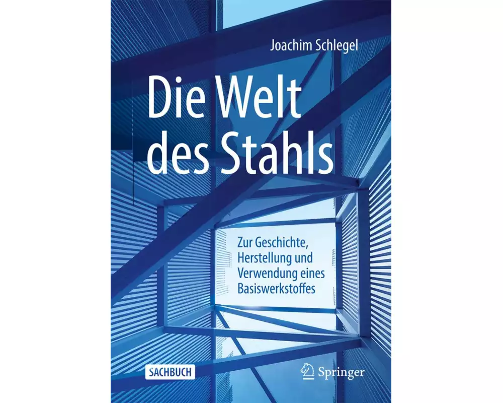 Die Welt des Stahls