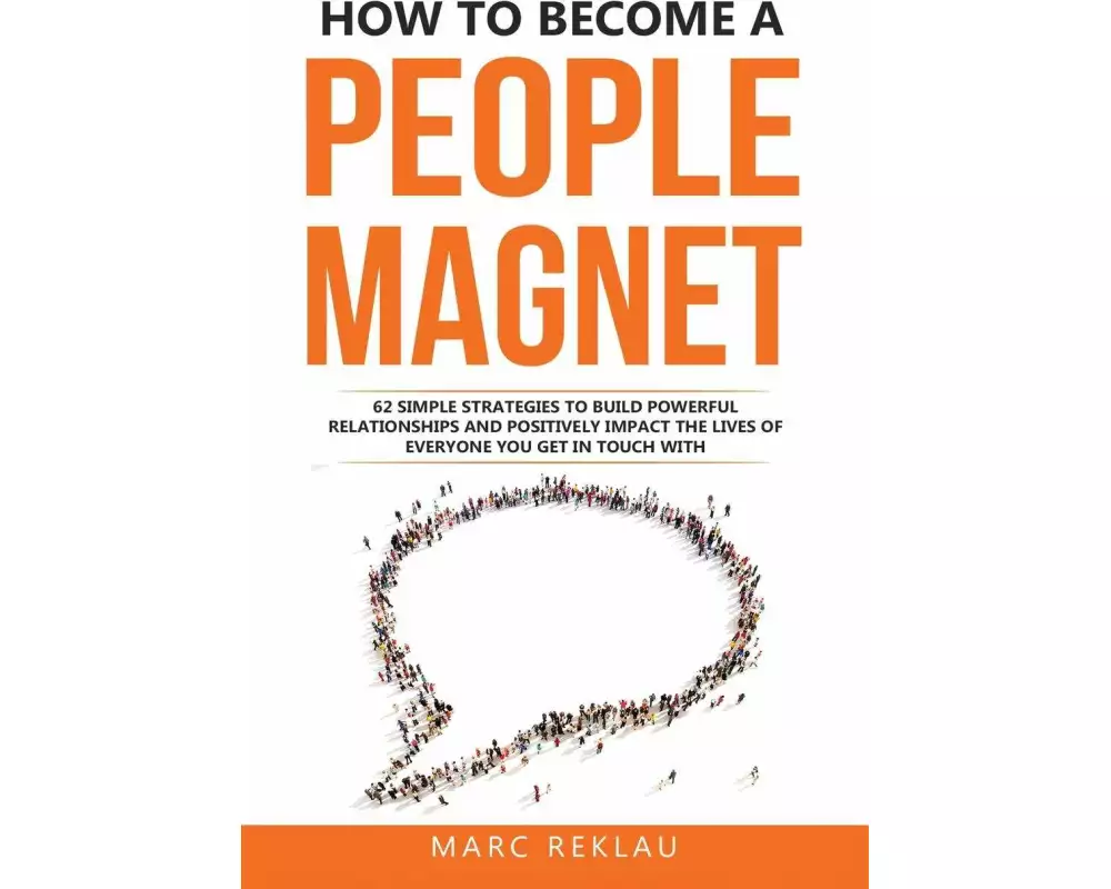 How to Become a People Magnet