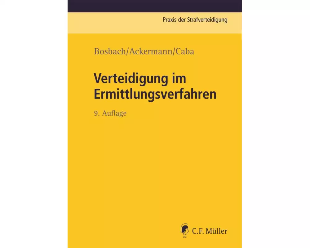 Verteidigung im Ermittlungsverfahren