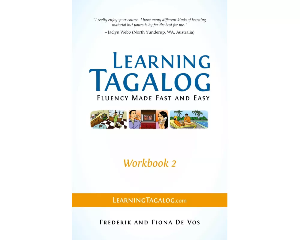 Learning Tagalog - Fluency Made Fast and Easy - Workbook 2 (Book 5 of 7)