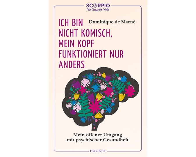 Ich bin nicht komisch, mein Kopf funktioniert nur anders