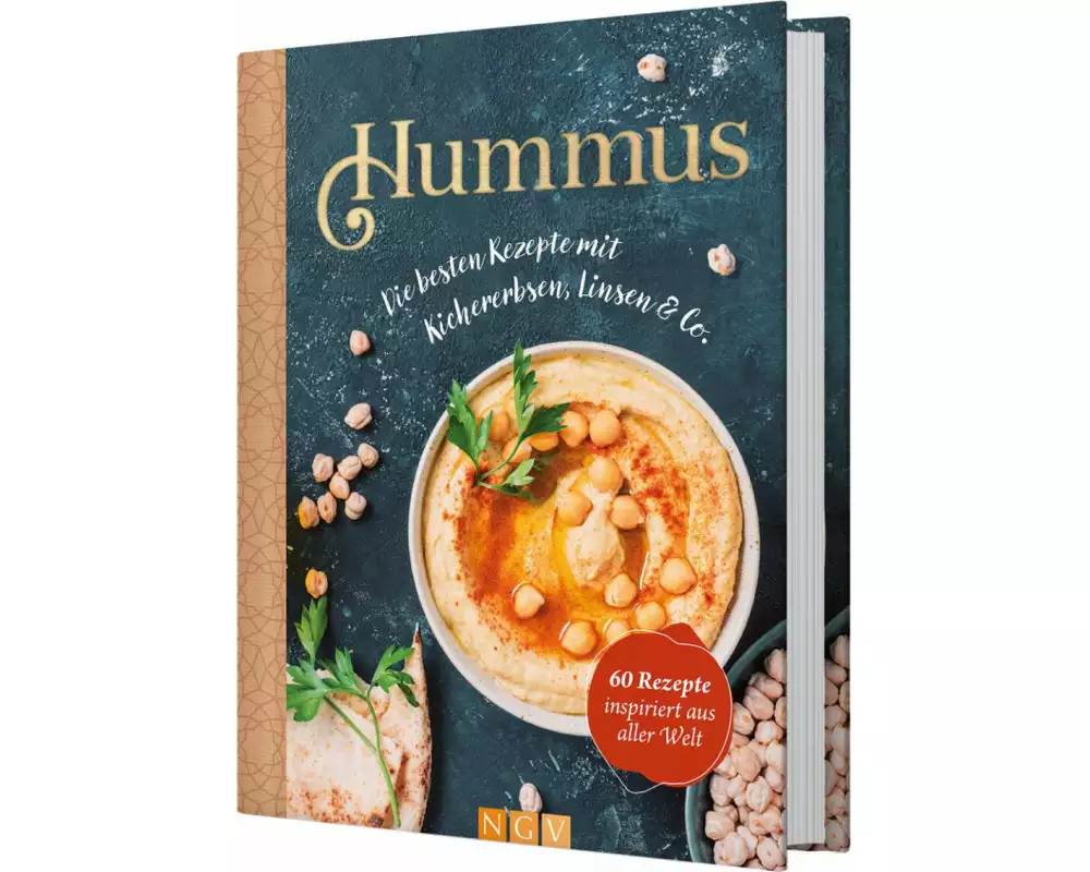 Hummus. Die besten Rezepte mit Kichererbsen, Linsen & Co