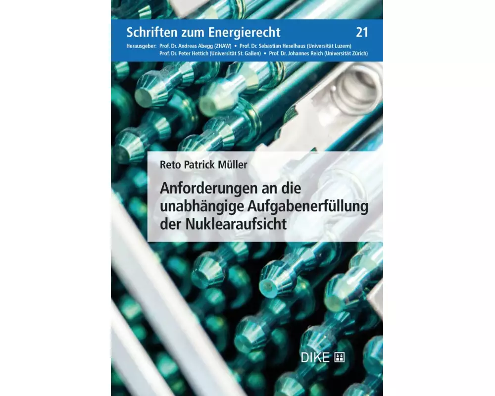 Anforderungen an die unabhängige Aufgabenerfüllung der Nuklearaufsicht