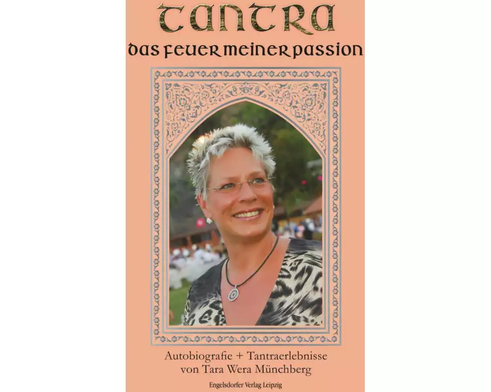Tantra, das Feuer meiner Passion