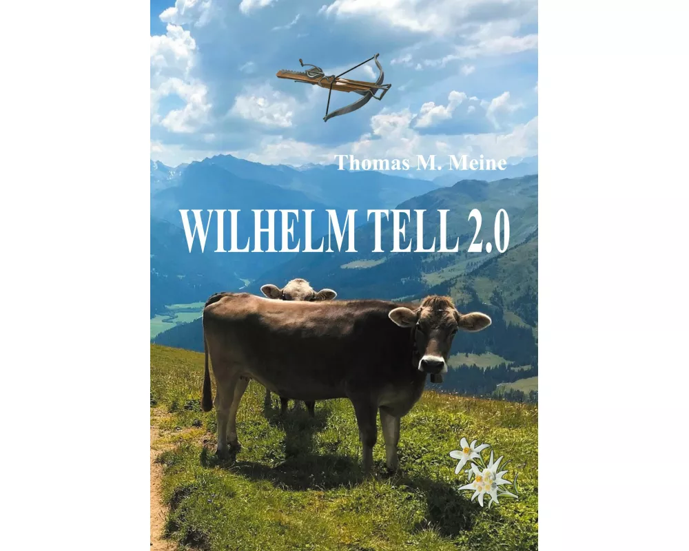 Wilhelm Tell 2.0