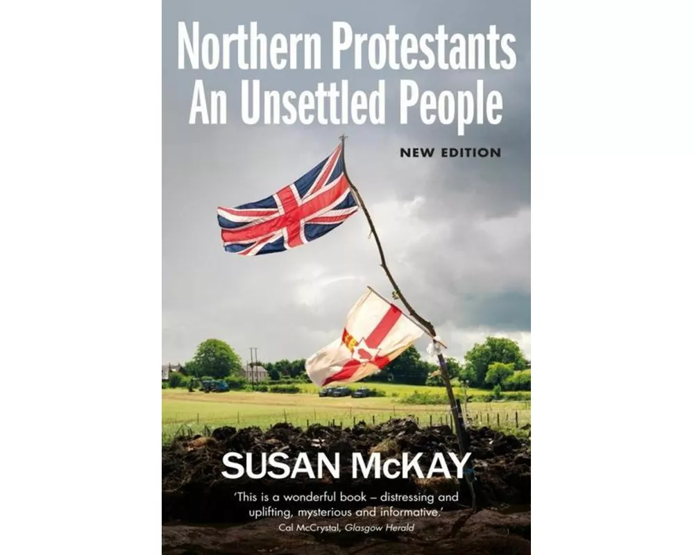 Northern Protestants: An Unsettled People