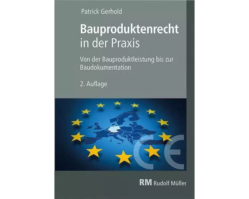 Bauproduktenrecht in der Praxis