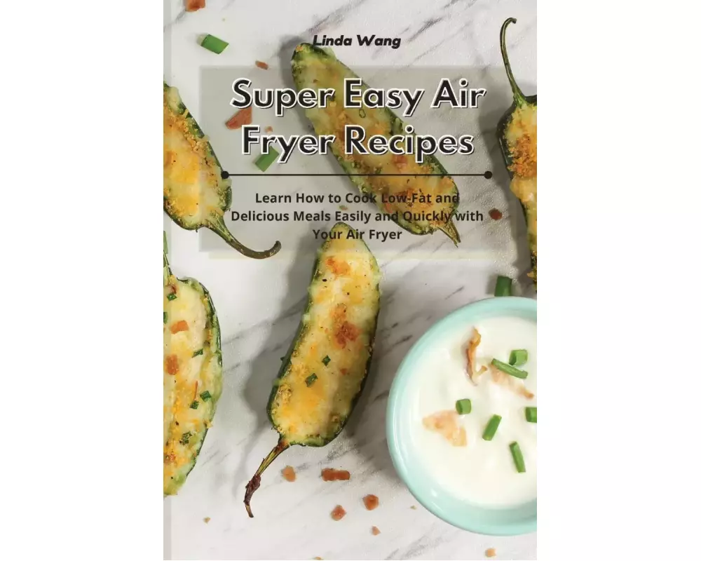 Super Easy Air Fryer Recipes