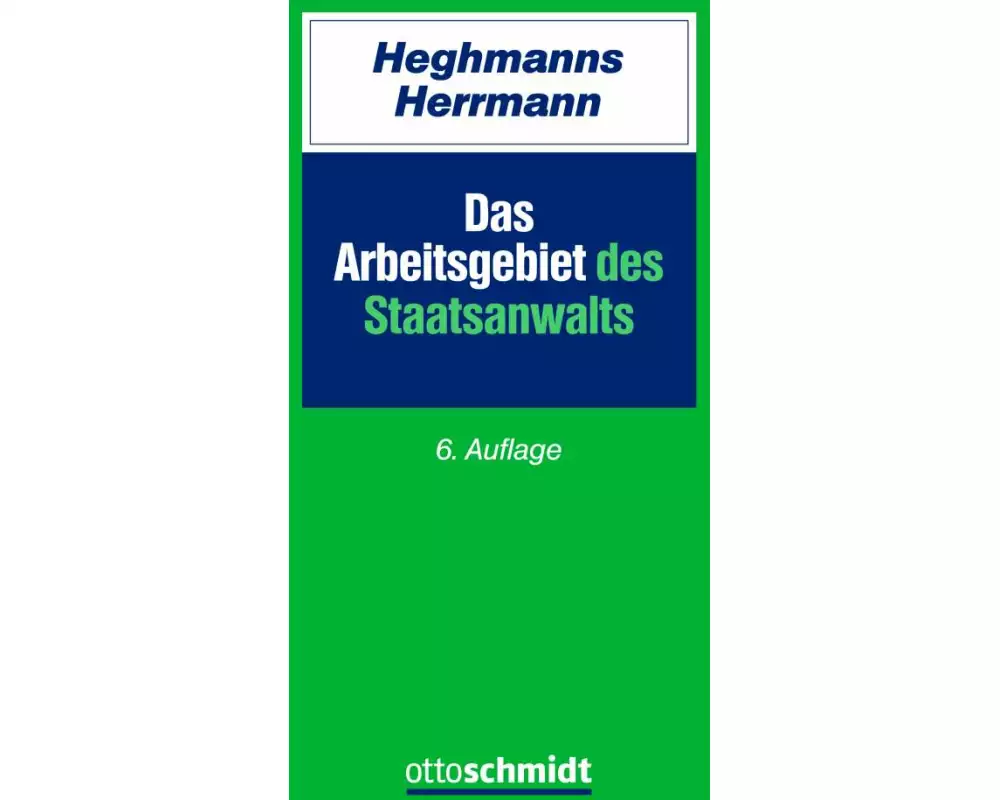 Das Arbeitsgebiet des Staatsanwalts