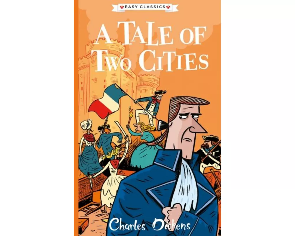 A Tale of Two Cities (Easy Classics)
