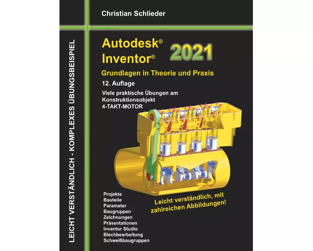 Autodesk Inventor 2021 - Grundlagen in Theorie und Praxis